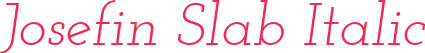 Josefin Slab Italic